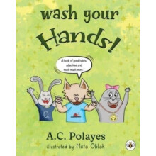 Wash Your Hands by AnneCatherine Polayes Paperback Book