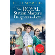 The Royal Station Masters Daughters in Love by Ellee Seymour Paperback