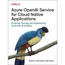 Azure OpenAI Service for Cloud Native Applications by Adrian Gonzalez