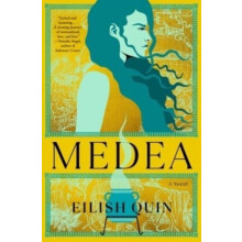 Medea by Eilish Quin Hardcover Book