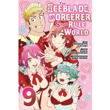 The Iceblade Sorcerer Shall Rule the World 9 by Norihito Sasaki Paperb