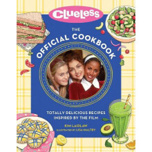 Clueless The Official Cookbook by Kim Laidlaw Hardcover Book