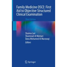 Family Medicine OSCE First Aid to Objective Structured Clinical Examin