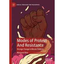 Modes of Protest And Resistance by Margaret Betz Hardcover Book