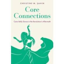 Core Connections by Sahin Christine M. Acting Assistant Professor of D