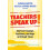 Teachers Speak Up Paperback Book 1