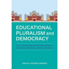 Educational Pluralism and Democracy by Ashley Rogers Berner Paperback