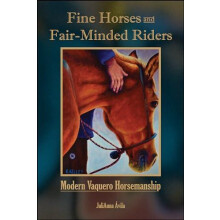 Fine Horses and FairMinded Riders by JuliAnna Avila Paperback Book