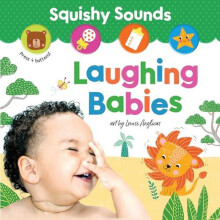 Squishy Sounds Laughing Babies by Louise Anglicas Other Book