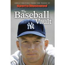 Sports Illustrated The Baseball Vault Hardcover Book