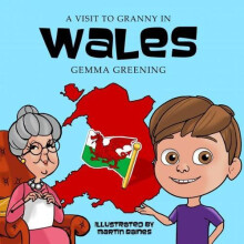 A Visit to Granny in Wales by Gemma Greening Paperback Book