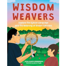 Wisdom Weavers by James Vukelich Kaagegaabaw Hardcover Book