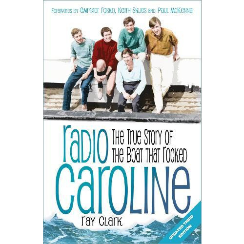 Radio Caroline by Ray Clark Paperback Book