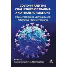 COVID19 and the Challenges of Trauma and Transformations Hardcover Boo