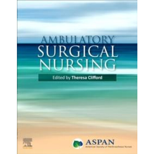 Ambulatory Surgical Nursing by ASPAN Paperback Book