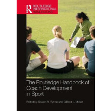 The Routledge Handbook of Coach Development in Sport Hardcover Book