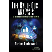 Life Cycle Cost Analysis by Nirjhar Chakravorti Hardcover Book