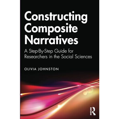 Constructing Composite Narratives by Olivia Johnston Paperback Book