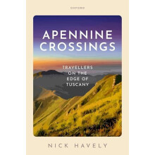 Apennine Crossings by Havely Nick Emeritus Professor of English and Re