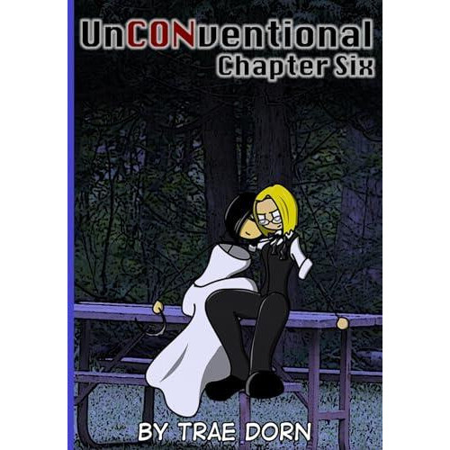 UnCONventional Chapter Six by Trae Dorn Paperback Book