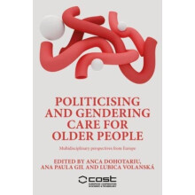 Politicising and Gendering Care for Older People Hardcover Book