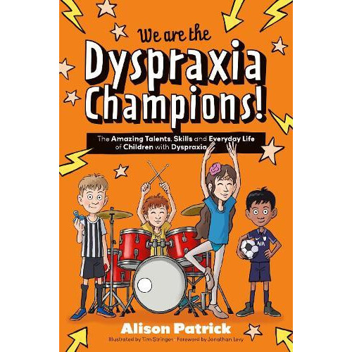 We are the Dyspraxia Champions by Alison Patrick Paperback Book