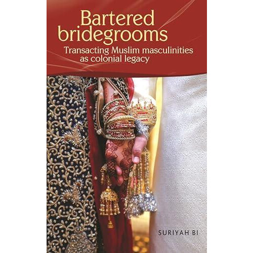 Bartered Bridegrooms by Dr Suriyah Bi Hardcover Book
