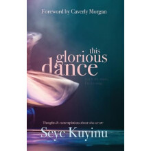 This Glorious Dance by Seye Kuyinu Paperback Book