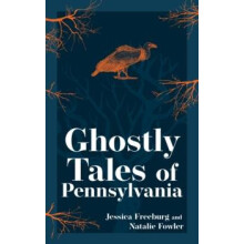 Ghostly Tales of Pennsylvania by Natalie Fowler Paperback Book