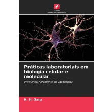 Praticas laboratoriais em biologia celular e molecular by H K Garg Pap