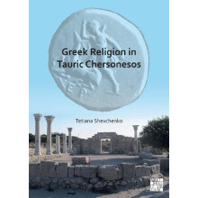 Greek Religion in Tauric Chersonesos by Shevchenko Tetiana Senior Rese