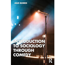 Introduction to Sociology Through Comedy by Julie Morris Paperback Boo