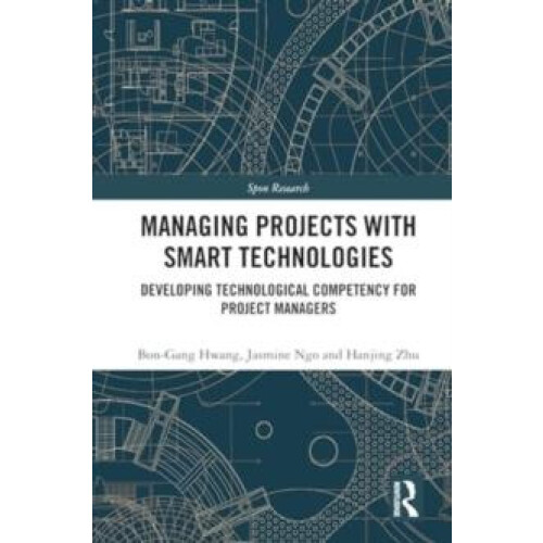 Managing Projects with Smart Technologies by Hanjing Zhu Hardcover Boo