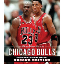 The Chicago Tribune Book of the Chicago Bulls by Chicago Tribune Staff