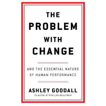 The Problem With Change by Ashley Goodall Paperback Book