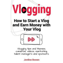Vlogging. How to start a vlog and earn money with your vlog. Vlogging