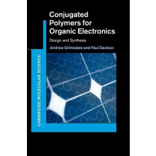 Conjugated Polymers for Organic Electronics by Dastoor Paul University