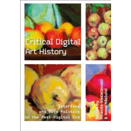 Critical Digital Art History Paperback Book