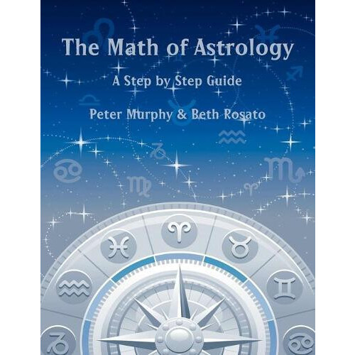 Math of Astrology by Peter Murphy Paperback Book