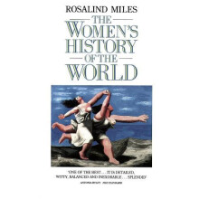 Womens History of the World by Rosalind Miles Paperback Book