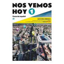 Nos vemos hoy 1 Edicion hibrida para estudiantes. A1 by Marianne Haupt