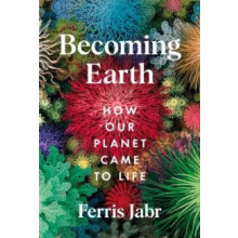 Becoming Earth by Ferris Jabr Hardcover Book