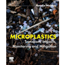 Microplastics by Welden Natalie Lecturer in Environmental Science and