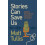 Stories Can Save Us by Matt Tullis Paperback Book 1