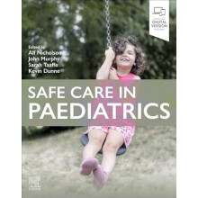 Safe Care in Paediatrics by Dunne Kevin Professor of Paediatrics RCSI
