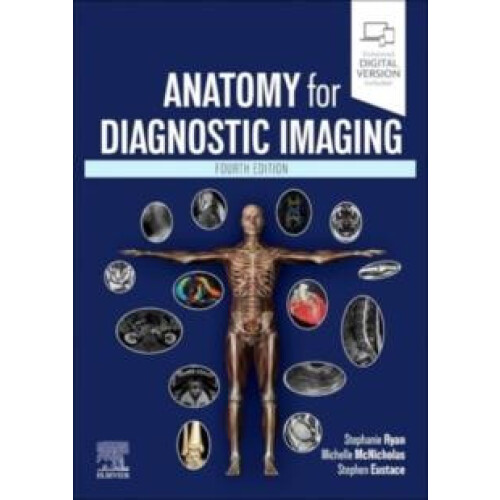 Anatomy for Diagnostic Imaging by Eustace Stephen J. MB MScRadSci MRCP