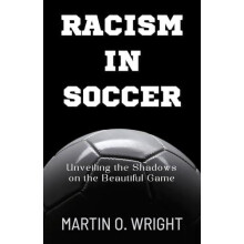 Racism in Soccer by Martin O Wright Paperback Book