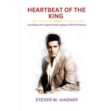 Heartbeat of the King by Steven M Wagner Paperback Book