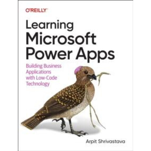 Learning Microsoft Power Apps by Arpit Shrivastava Paperback Book