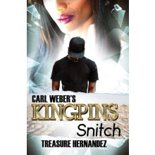 Carl Webers Kingpins Snitch by Treasure Hernandez Paperback Book